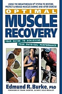 Optimal Muscle Recovery: Your Guide to Achieving Peak Physical Performance (Paperback)