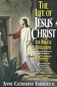 Life of Jesus Christ & Biblical Revelations, Volume 3 (Paperback)