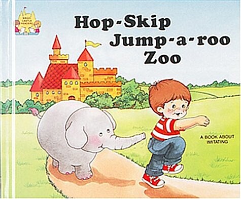 Hop-Skip-Jump-A-Roo Zoo (Magic Castle Readers) (Library Binding)