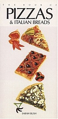 The Book of Pizzas and Italian Breads (Paperback)
