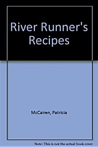 River Runners Recipes (Paperback)