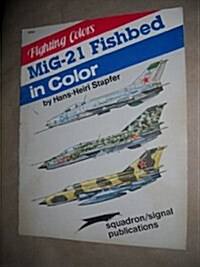 Mig 21 Fishbed in Color (Paperback)
