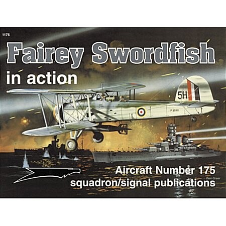 Fairey Swordfish in action - Aircraft No. 175 (Paperback, 1st)