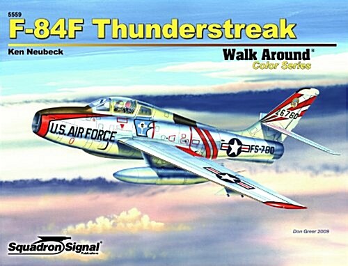 F-84f Thunderstreak Walk Around-Op (Paperback)