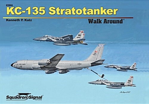 KC-135 Stratotanker Walk Around (65066) (Hardcover)