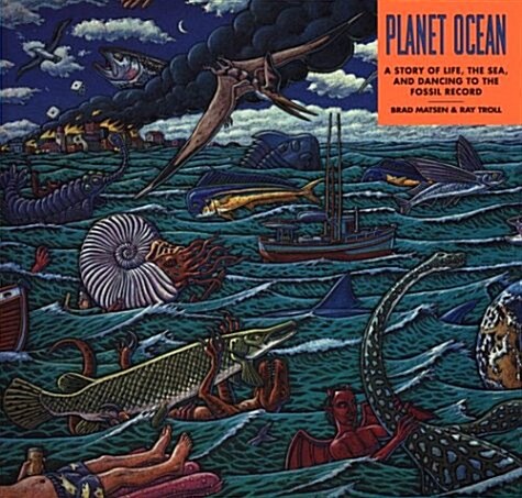 Planet Ocean: A Story of Life, the Sea, and Dancing to the Fossil Record (Hardcover)