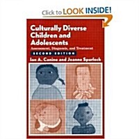 Culturally Diverse Children and Adolescents: Assessment, Diagnosis, and Treatment (Hardcover)