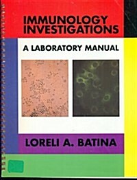 Immunology Investigations - A Laboratory Manual (Loose Leaf)