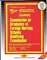 Commission on Graduates of Foreign Nursing Schools Qualifying Examination (Cgfns) (Spiral)