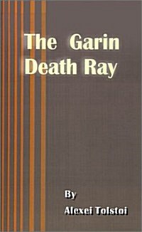 The Garin Death Ray (Paperback)