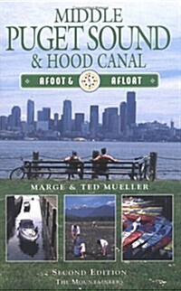 Middle Puget Sound & Hood Canal (Afoot & Afloat) (Paperback, 2nd)