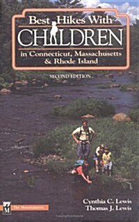 Best Hikes with Children in Connecticut, Massachusetts, and Rhode Island (Paperback, 2nd)