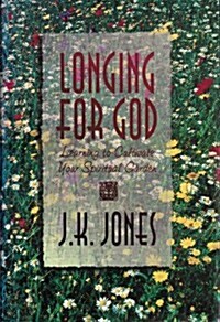 Longing for God (Hardcover)