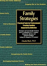 Family Strategies: Practical Tools for Professionals Treating Families Impacted by Addiction (Spiral-bound)