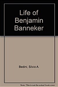 Life of Benjamin Banneker (Hardcover)