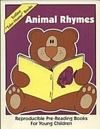 Totline Take-Home Books ~ Animal Rhymes ~ Reproducible Pre-Reading Books for Young Children (Paperback, Totline WPH 1105 (Repetition & Rhyme/Pre-Reading))