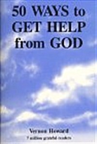 Fifty Ways to Get Help from God (Paperback)