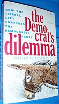 Democrats Dilemma (Paperback)