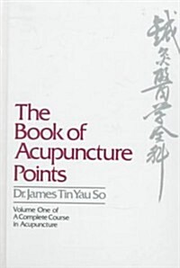 The Book of Acupuncture Points (Hardcover)
