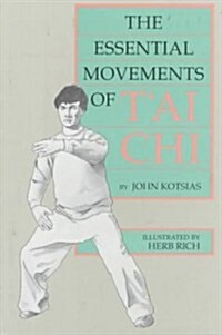 The Essential Movements of TAi Chi (Paperback, Reissue)