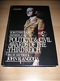 For Fuhrer and Fatherland: Political and Civil Awards of the Third Reich. Vol. 2 (Hardcover, First Edition)