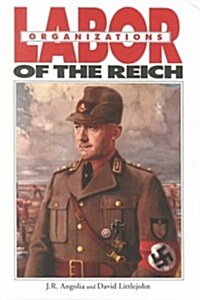 Labor Organizations of the Reich (Hardcover)