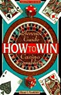 [중고] How To Win: Reference Guide to Casino Gambling (Paperback, 2nd)