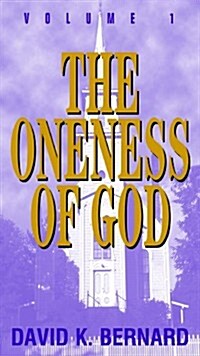 The Oneness of God (Paperback, Reprint)