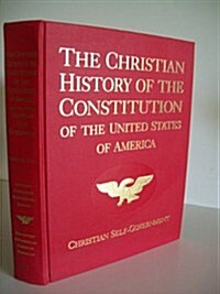 The Christian History of the Constitution of the United States of America (Vol. 1) (Hardcover)