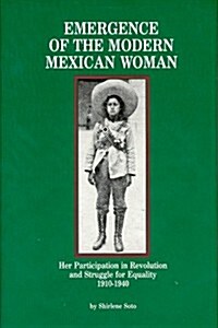 Emergence of the Modern Mexican Woman (Hardcover)