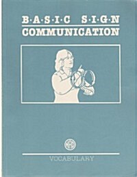 Basic Sign Communication (Paperback)