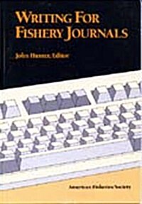 Writing for Fishery Journals (Paperback)