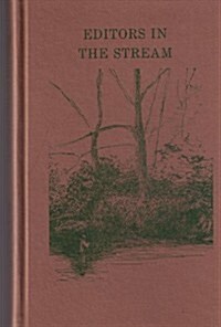 Editors in the Stream (Hardcover, Limited)