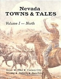 Nevada Towns and Tales (Paperback)