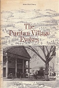 The Puritan Village Evolves (Paperback)