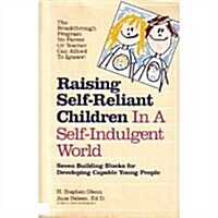 Raising Self-Reliant Children (Hardcover, 1st)