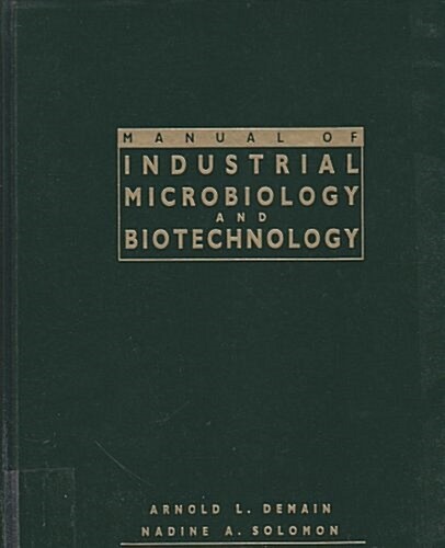 Manual of Industrial Microbiology and Biotechnology (Hardcover, illustrated edition)