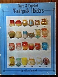 Rare and Unlisted Toothpick Holders (Paperback)