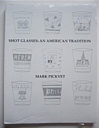 Shot Glasses (Paperback)