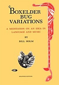 Boxelder Bug Variations: A Meditation on an Idea in Language and Music (Paperback)