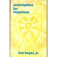 Prescriptions for Happiness (Paperback, 1st)