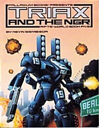 Rifts World Book Five Triax and the Ngr (Paperback)