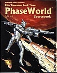 Rifts Dimension Book Three: Phase World Sourcebook (Paperback, 0)