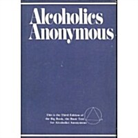 Alcoholics Anonymous (Hardcover, 3RD, Revised)