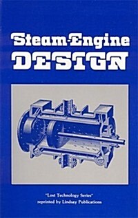 Steam Engine Design (Paperback, Reprint)