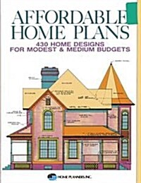 Affordable Home Plans: 429 Home Designs for Modest and Medium Budgets (Paperback)