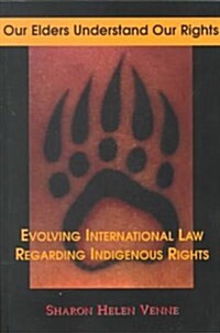 Our Elders Understand Our Rights (Paperback)