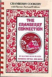 Cranberry Connection (The Connection Cookbook Series) (Paperback, illustrated edition)