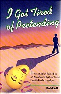 I Got Tired of Pretending (Paperback)