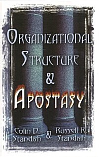 Organizational Structure And Apostasy (Perfect Paperback, 1st)